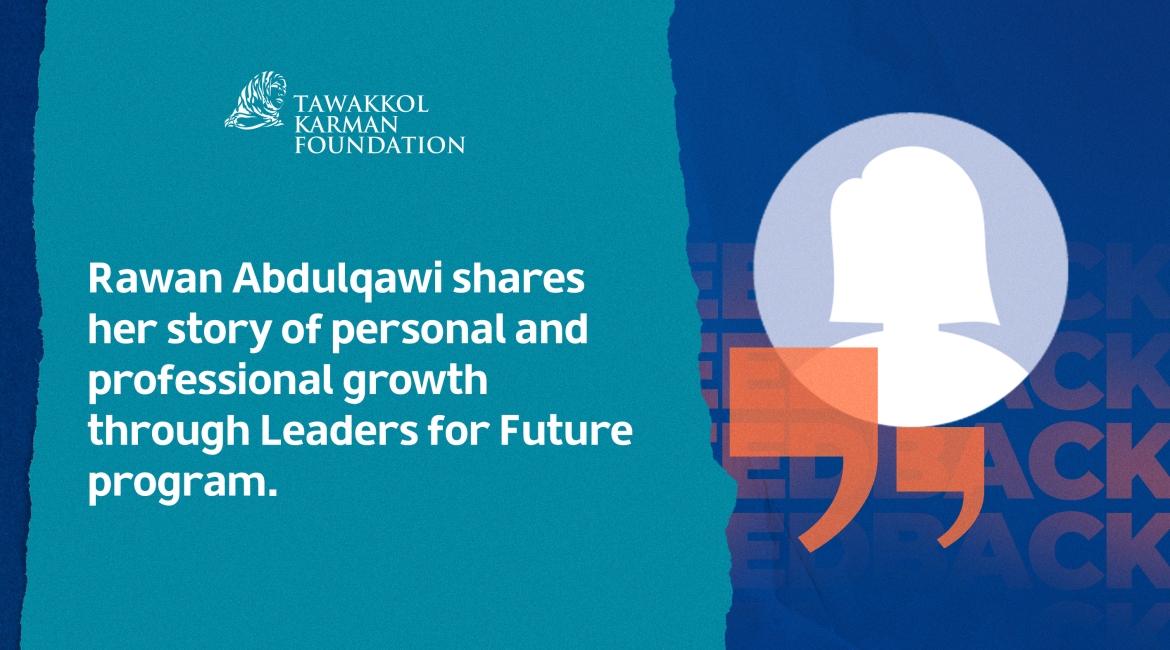 A clearer vision for her career: Rawan Abdul-Qawi shares her journey with Leaders for Future program